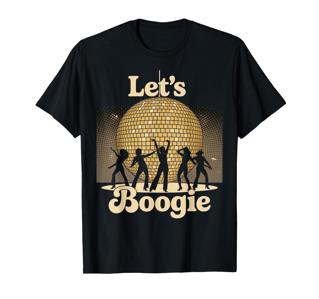 Disco Ball Lets Boogie Discoball T-Shirt - Casual Everyday Wear Men Women - T-Shirt, Sweatshirt, Hoodie