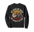Funny Possum Anxiety My Neck My Sweatshirt - Novelty Apparel Men Women - T-Shirt, Sweatshirt, Hoodie