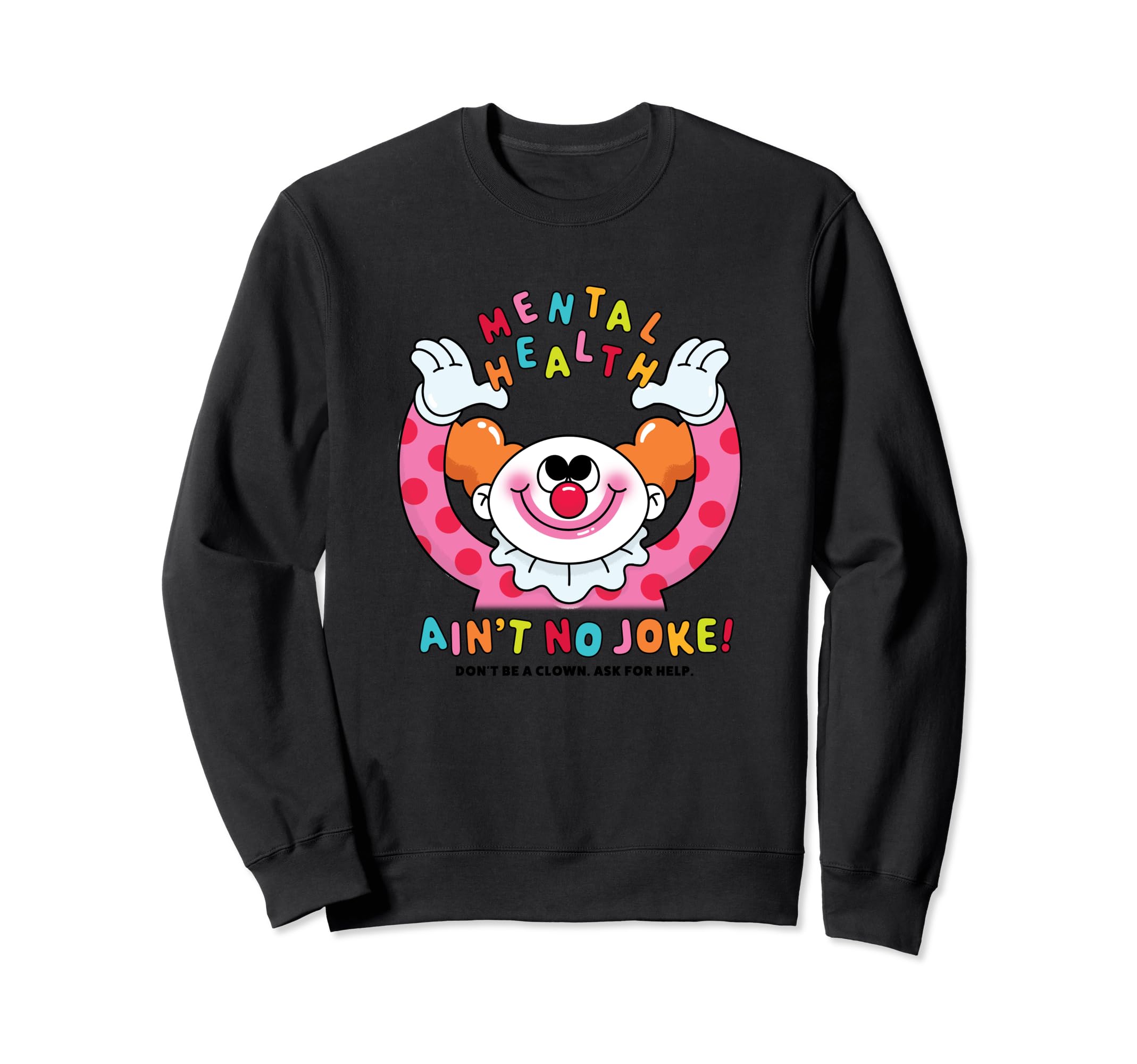 Mental Health No Joke Sweatshirt - Trendy Graphic for Adults - T-Shirt, Sweatshirt, Hoodie