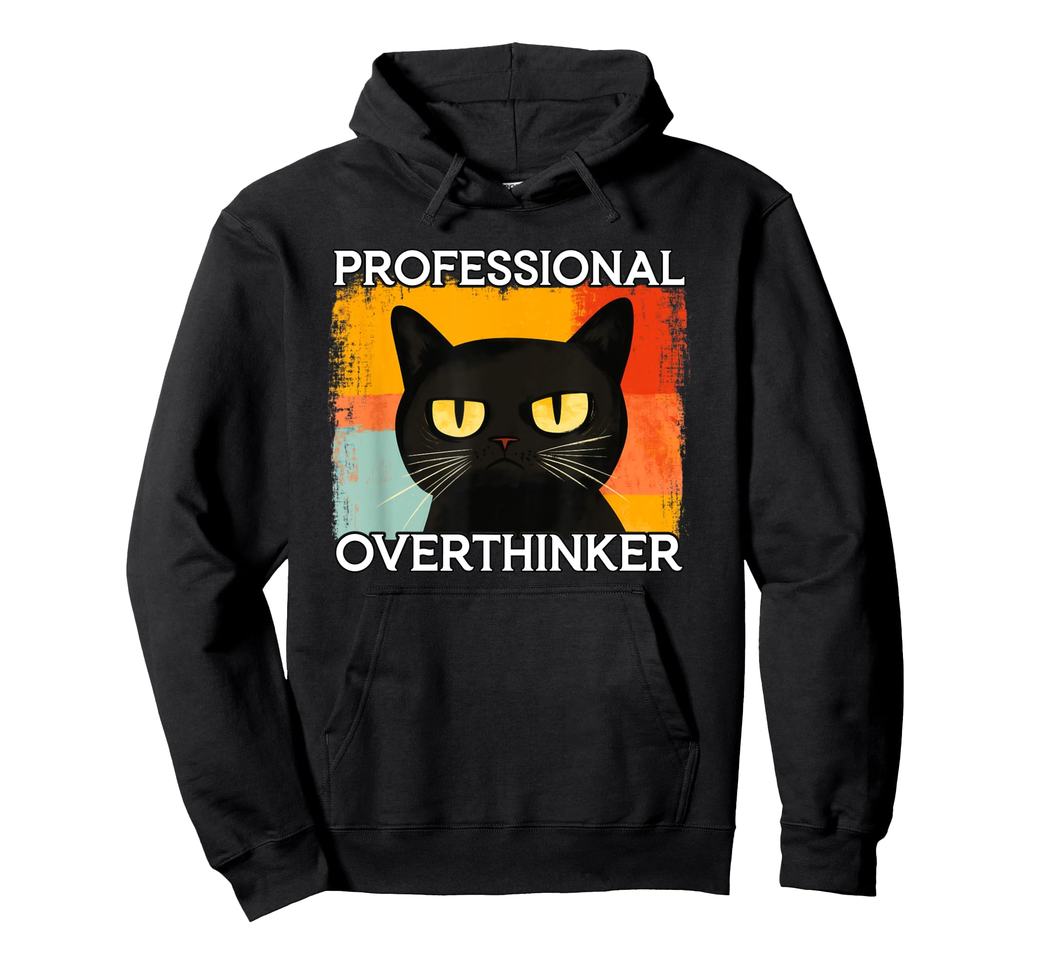 Funny Silly Cat Professional Hoodie - Casual Everyday Wear Unisex - T-Shirt, Sweatshirt, Hoodie