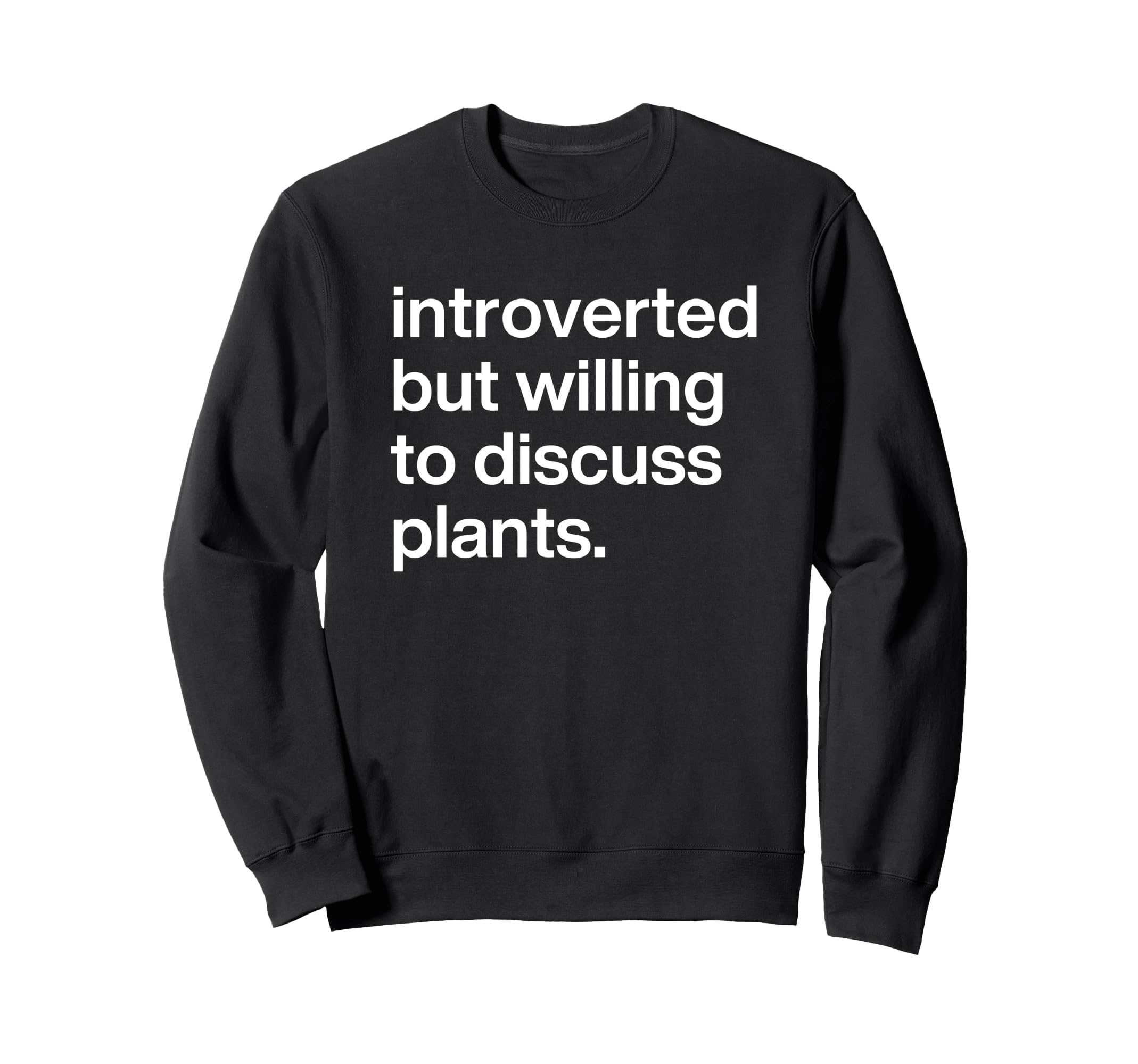 Introverted But Willing To Sweatshirt - Fun Novelty Design Men Women - T-Shirt, Sweatshirt, Hoodie