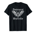 Funny Anti Social Butterfly Introvert T-Shirt - Novelty Apparel Unisex - T-Shirt, Sweatshirt, Hoodie