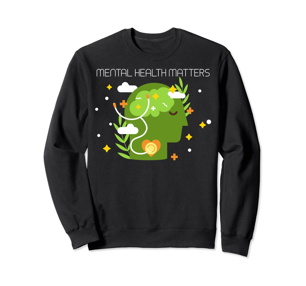 Mental Health Matters Sweatshirt - Aesthetic Graphic for Adults - T-Shirt, Sweatshirt, Hoodie
