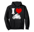 I Love Racing Motorcycles Hoodie - Fun Novelty Design Men Women - T-Shirt, Sweatshirt, Hoodie