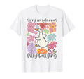 Sorry Im Late I Was Dilly T-Shirt - Casual Everyday Wear for Adults - T-Shirt, Sweatshirt, Hoodie