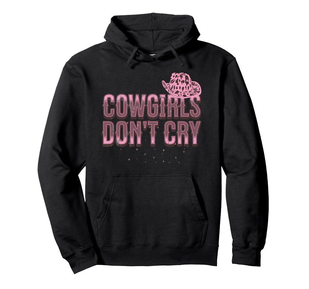 Cowgirls Dont Cry Rodeo Hoodie - Streetwear Style Unisex - T-Shirt, Sweatshirt, Hoodie