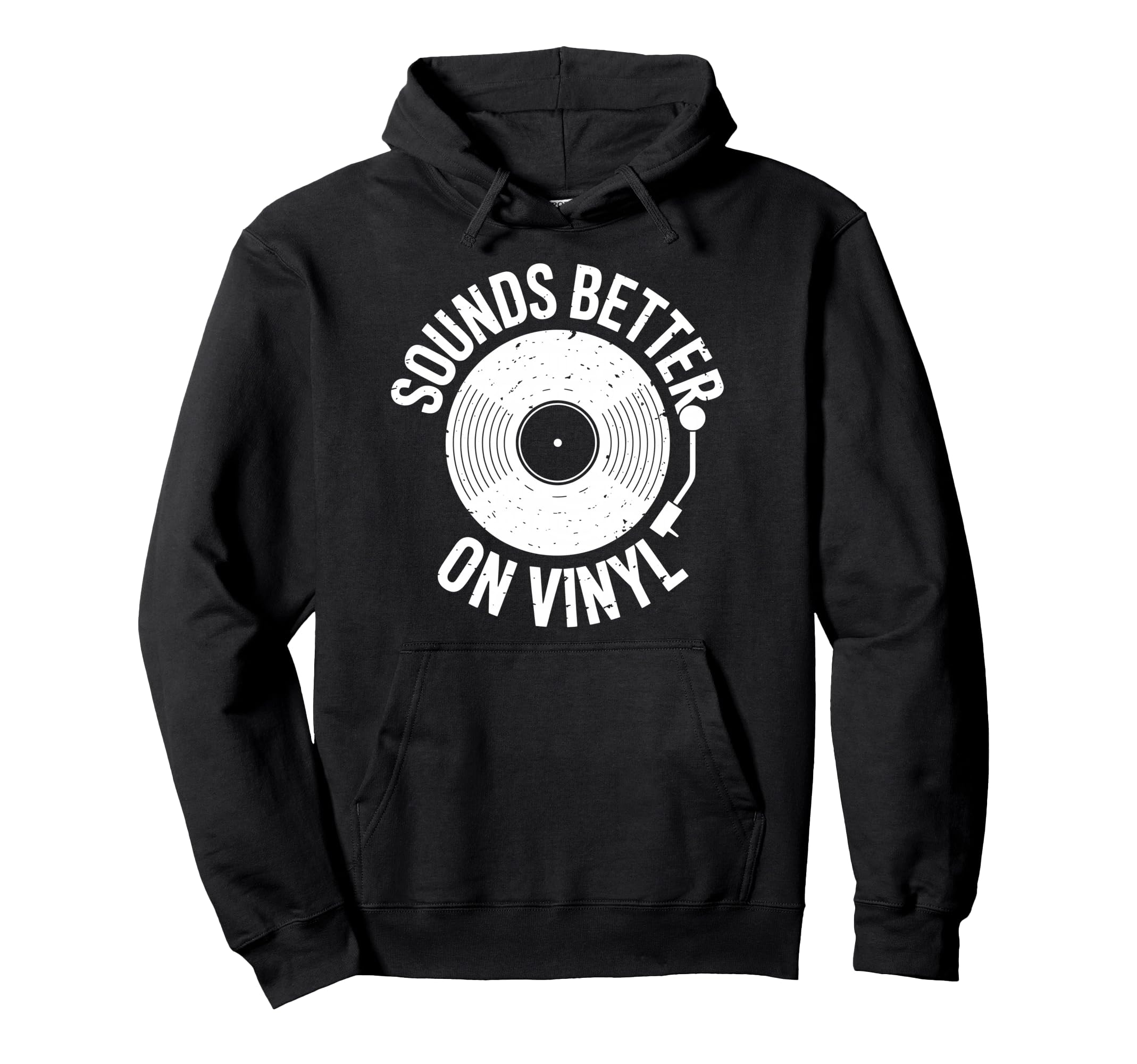 Sounds Better Vinyl Record Player Audiophile Hoodie - Graphic Print Unisex - T-Shirt, Sweatshirt, Hoodie
