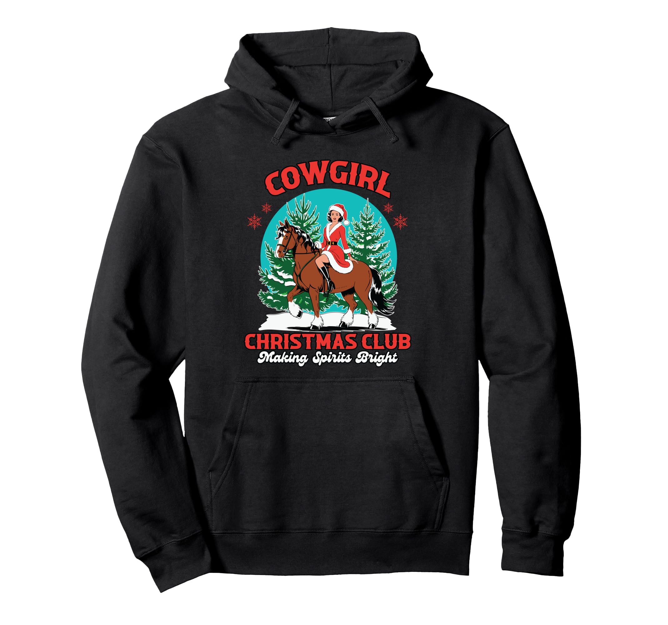 Cowgirl Club Making Spirits Bright Western Hoodie - Trendy Graphic Unisex - T-Shirt, Sweatshirt, Hoodie
