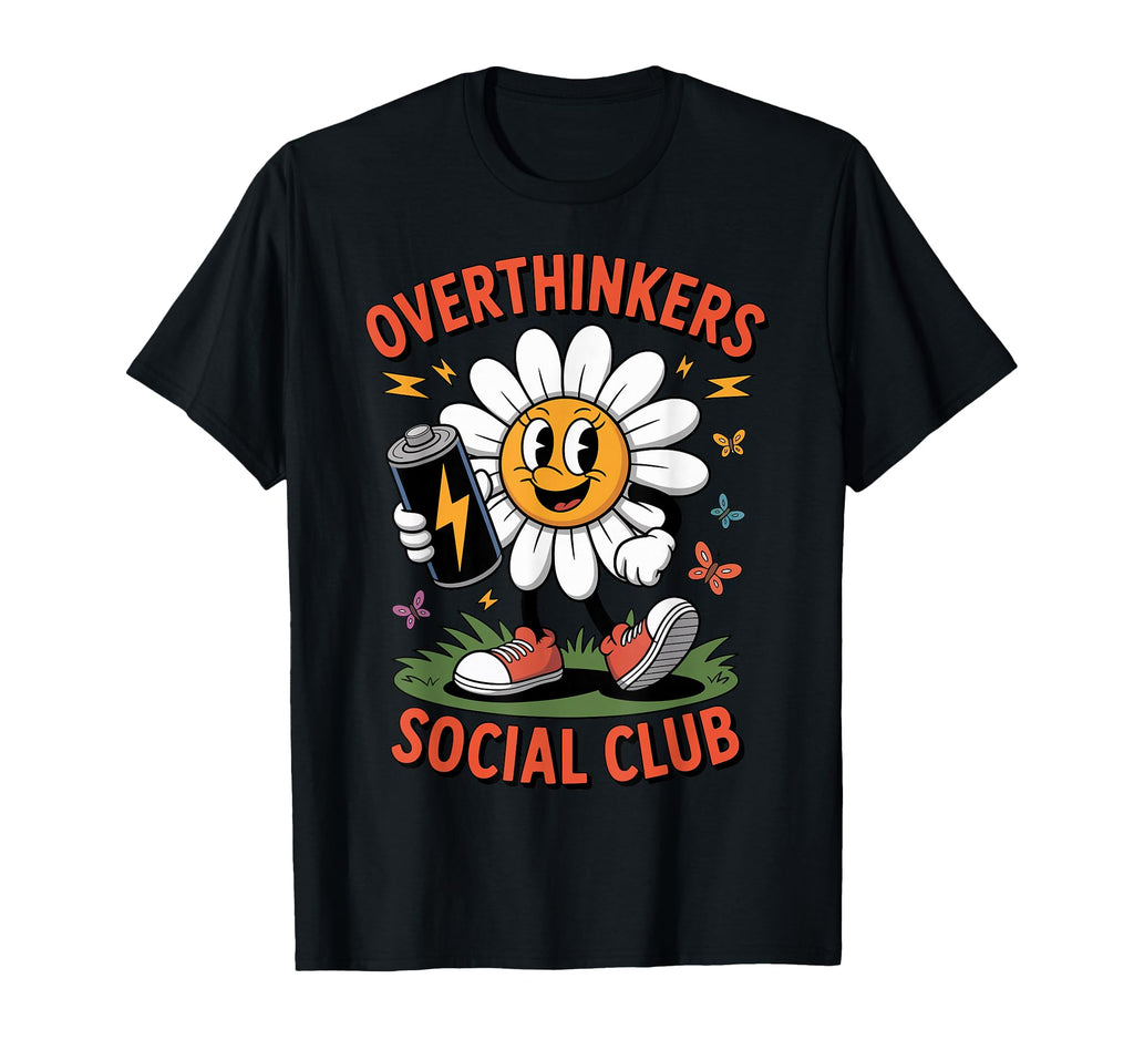 Overthinkers Social Club T-Shirt - Custom Art Print for Adults - T-Shirt, Sweatshirt, Hoodie
