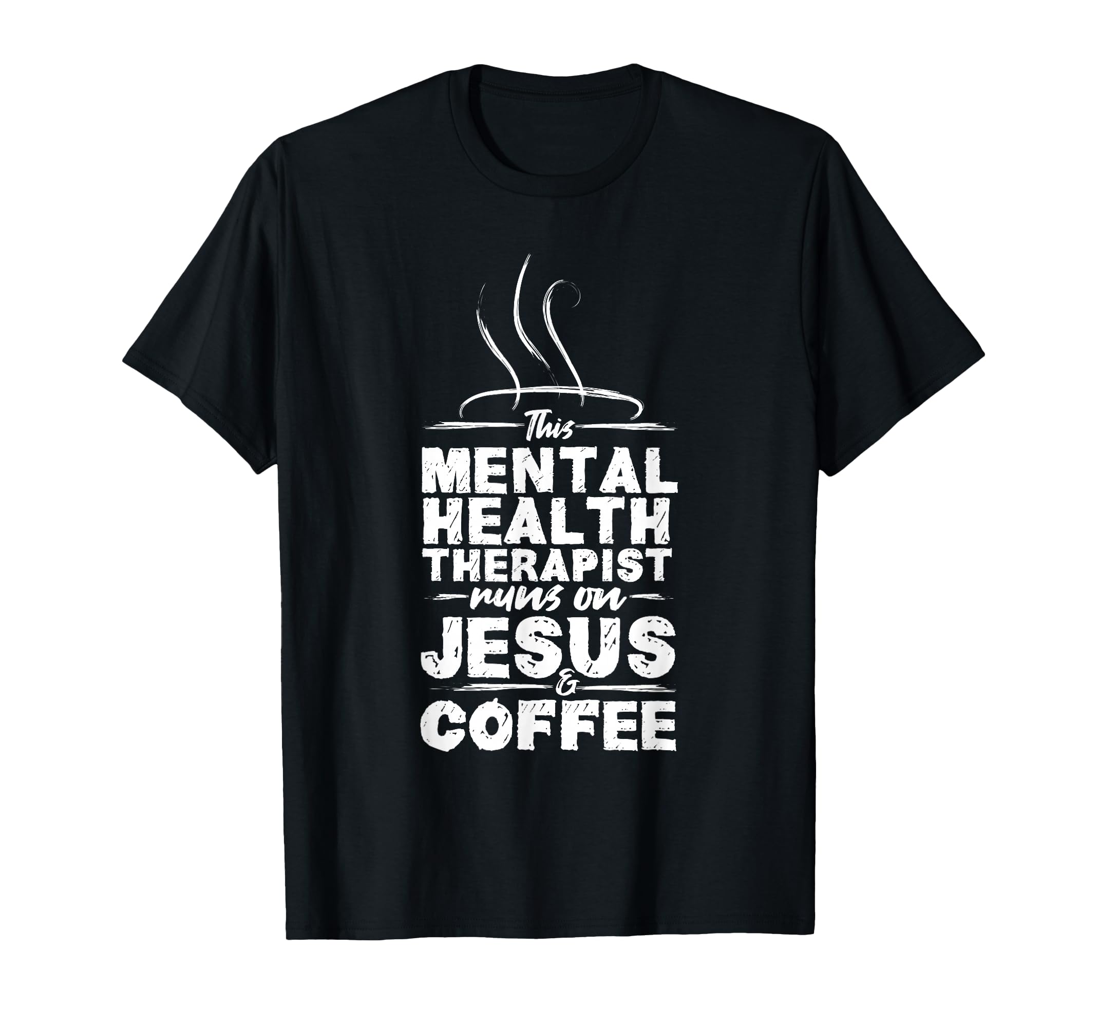 Mental Health Awareness Jesus Coffee T-Shirt - Streetwear Style Men Women - T-Shirt, Sweatshirt, Hoodie