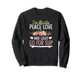 Sup Yoga Stand Up Paddle Board Sweatshirt - Fun Novelty Design Unisex - T-Shirt, Sweatshirt, Hoodie