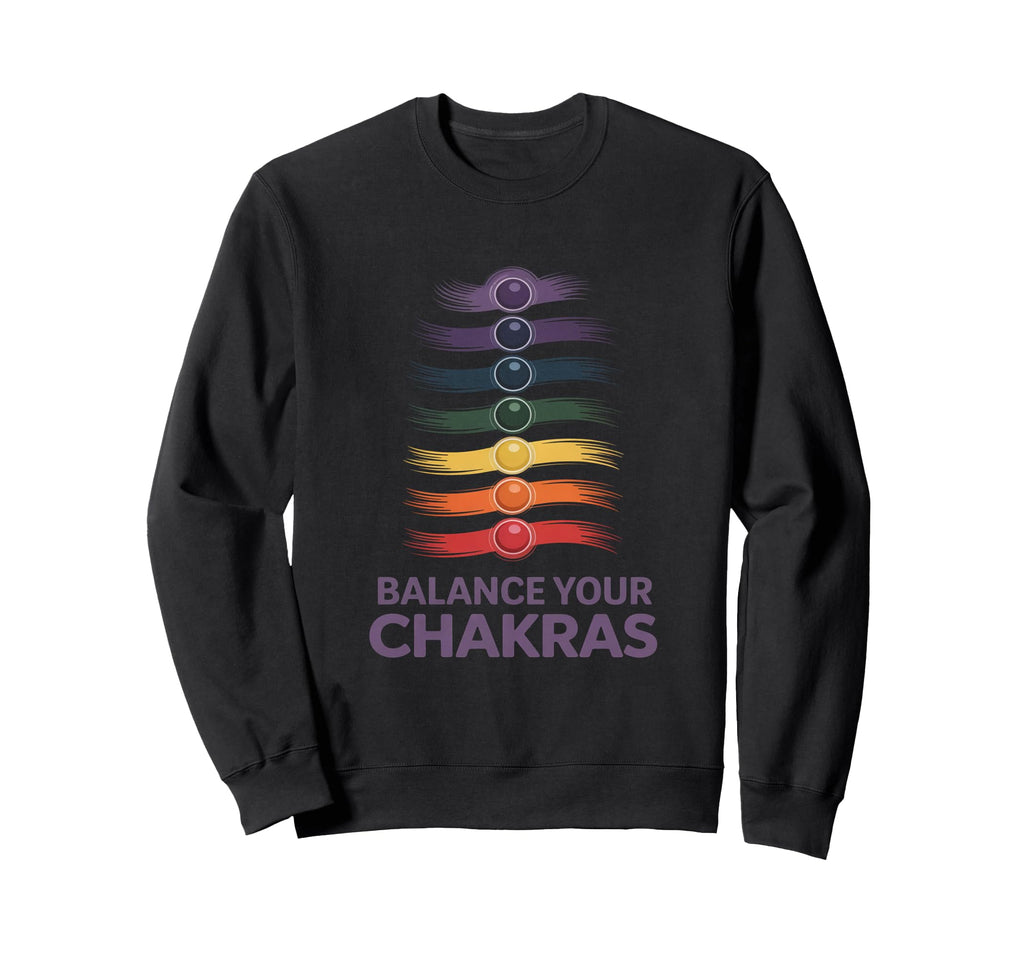 Balance Your Chakras Spiritual Sweatshirt - Aesthetic Graphic Unisex - T-Shirt, Sweatshirt, Hoodie