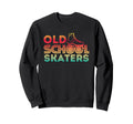Old School Skaters Roller Sweatshirt - Casual Everyday Wear for Adults - T-Shirt, Sweatshirt, Hoodie