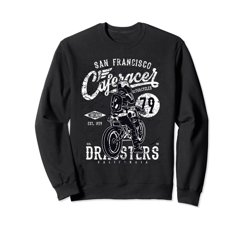 Cafe Racer Motorcycle Dragsters 79 Sweatshirt - Custom Art Print Men Women - T-Shirt, Sweatshirt, Hoodie