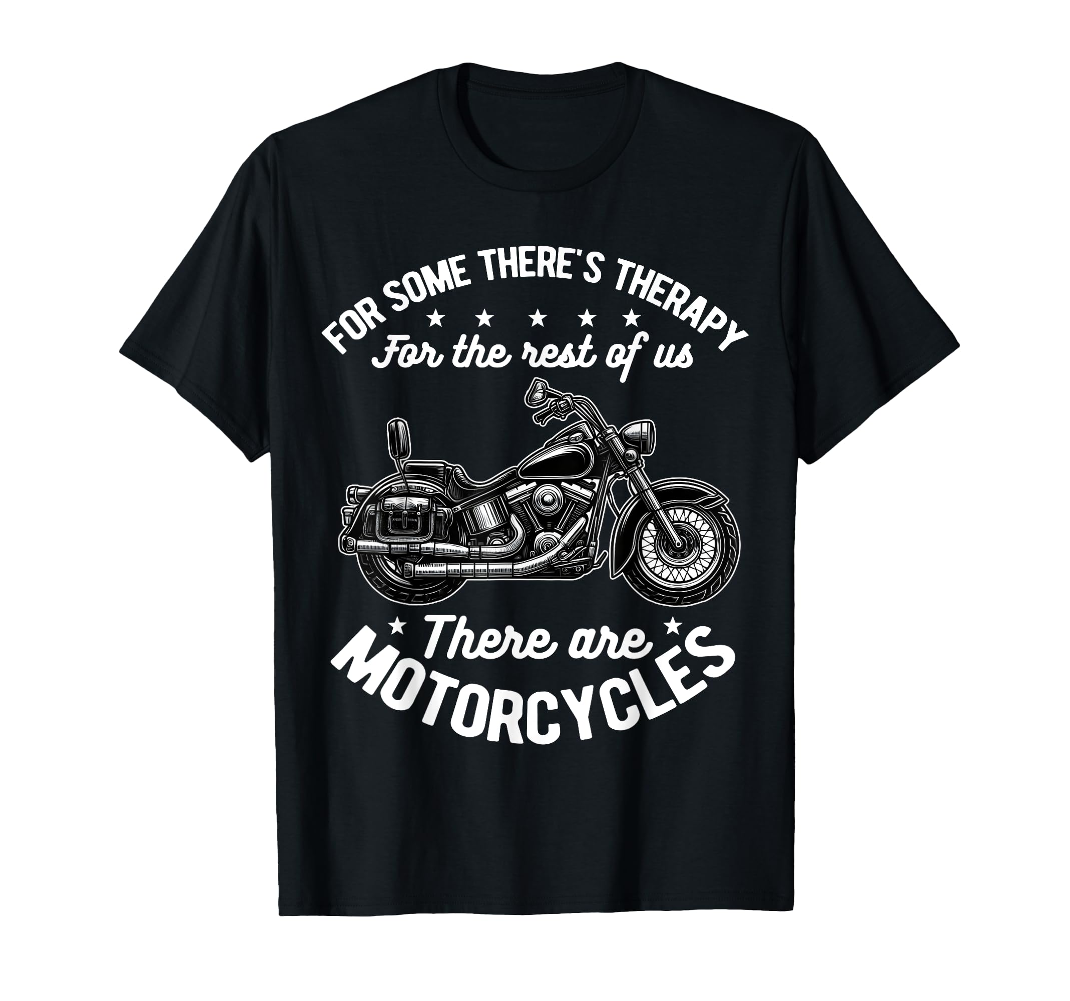Some Theres Therapy Motorcycle Rider T-Shirt - Unique Graphic Unisex - T-Shirt, Sweatshirt, Hoodie