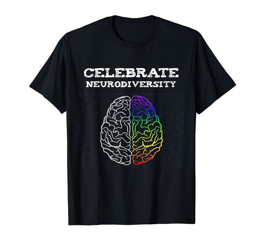 Celebrate Neurodiversity Autism Adhd T-Shirt - Custom Art Print Men Women - T-Shirt, Sweatshirt, Hoodie