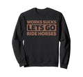 Horse Cowgirl Derby Western Sweatshirt - Fun Novelty Design for Adults - T-Shirt, Sweatshirt, Hoodie