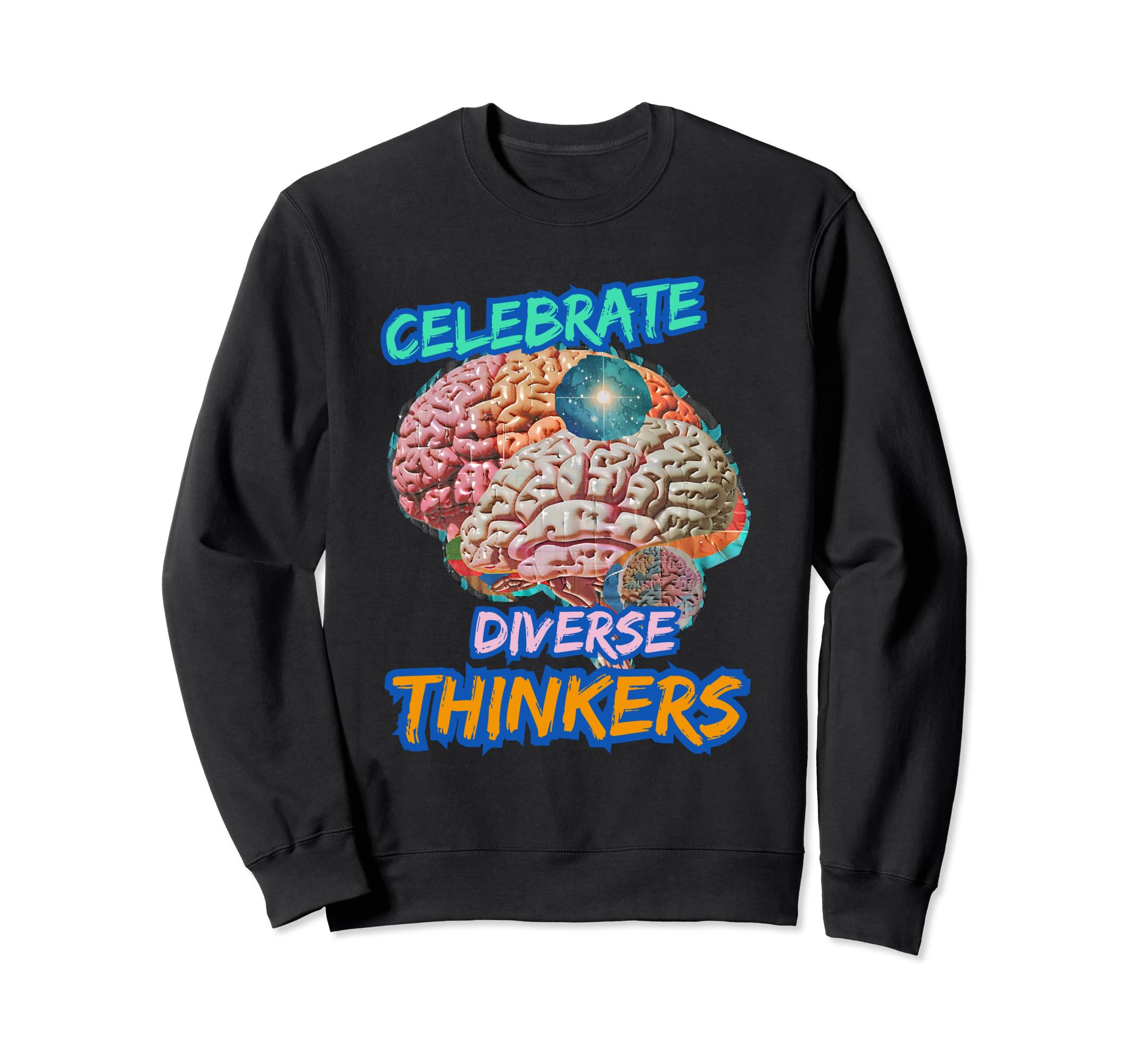 Celebrate Diverse Thinkers Autism Adhd Sweatshirt - Unique Graphic Unisex - T-Shirt, Sweatshirt, Hoodie