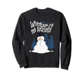 Funny Anxiety Snowman Winter Sweatshirt - Casual Everyday Wear Unisex - T-Shirt, Sweatshirt, Hoodie