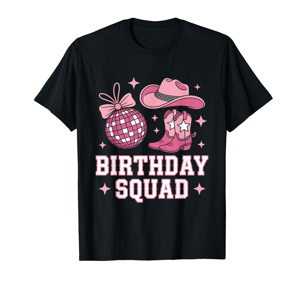 Birthday Squad Cowgirl Western Disco T-Shirt - Fun Novelty Design Unisex - T-Shirt, Sweatshirt, Hoodie