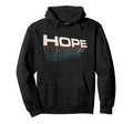 Hope Tv Typography Art Inspirational Word Hoodie - Custom Art Print Unisex - T-Shirt, Sweatshirt, Hoodie