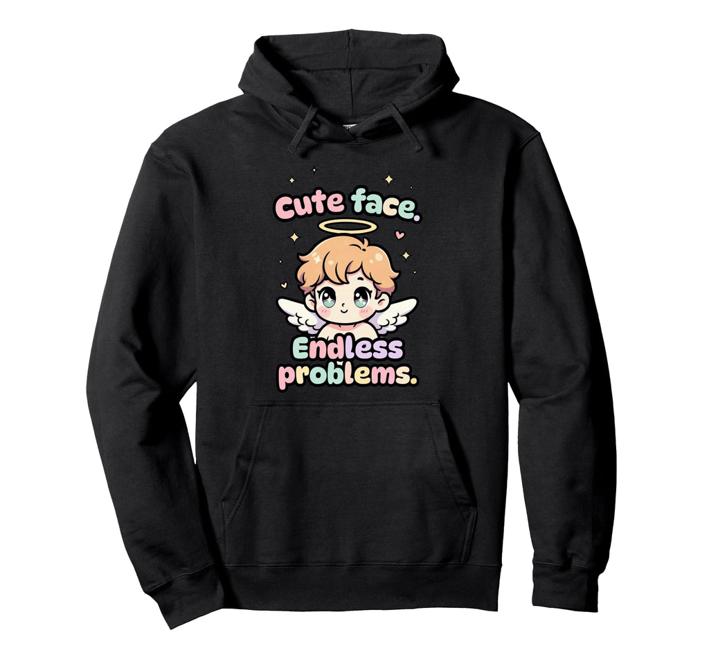 Face Endless Problems Funny Kawaii Hoodie - Streetwear Style for Adults - T-Shirt, Sweatshirt, Hoodie