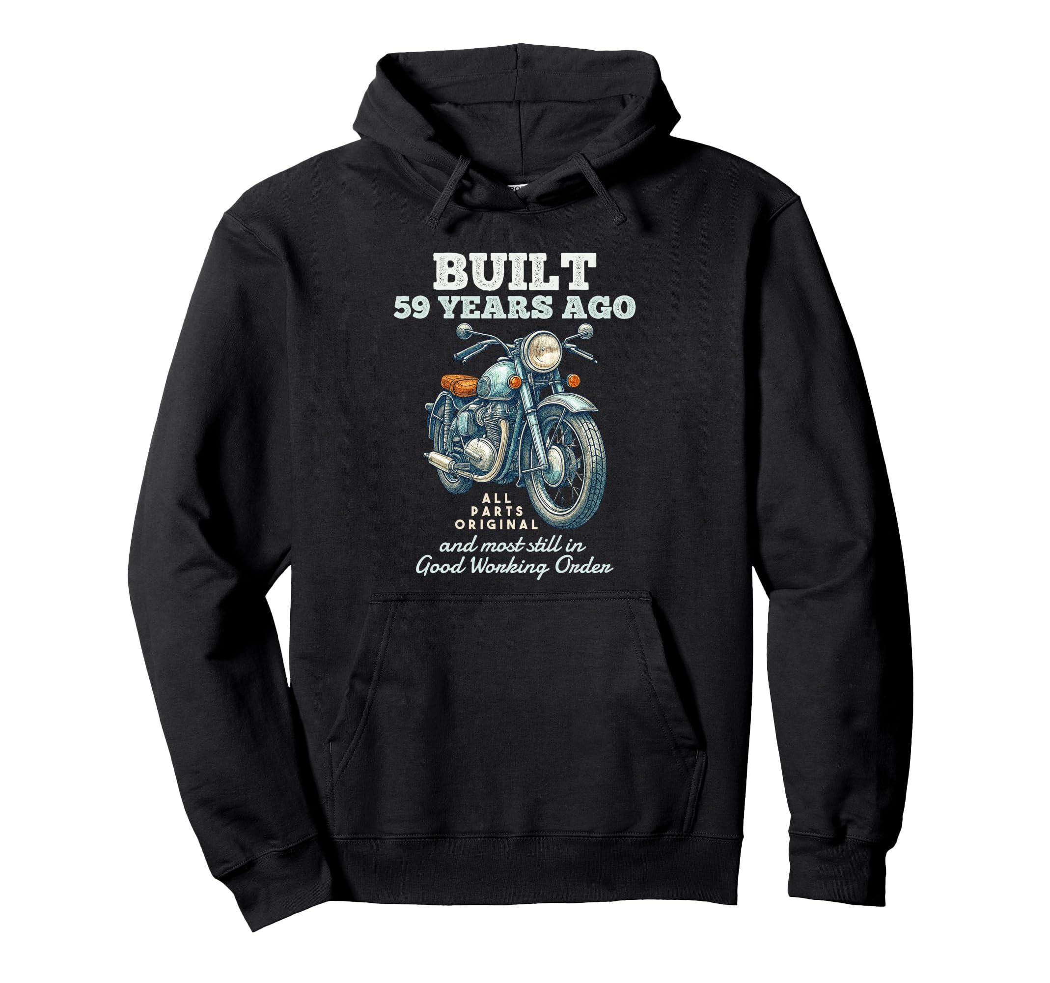 Built 59 Years Ago Motorcycle Biker Hoodie - Minimalist Print for Adults - T-Shirt, Sweatshirt, Hoodie