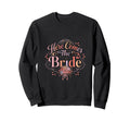 Here Comes Bride Floral Romance Sweatshirt - Novelty Apparel Men Women - T-Shirt, Sweatshirt, Hoodie