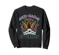 Anti Social Butterfly Fun Sweatshirt - Fun Novelty Design for Adults - T-Shirt, Sweatshirt, Hoodie