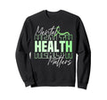 Mental Health Month We Wear Sweatshirt - Casual Everyday Wear for Adults - T-Shirt, Sweatshirt, Hoodie