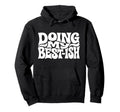 Doing My Best Ish Funny Sarcastic Hoodie - Unique Graphic Men Women - T-Shirt, Sweatshirt, Hoodie
