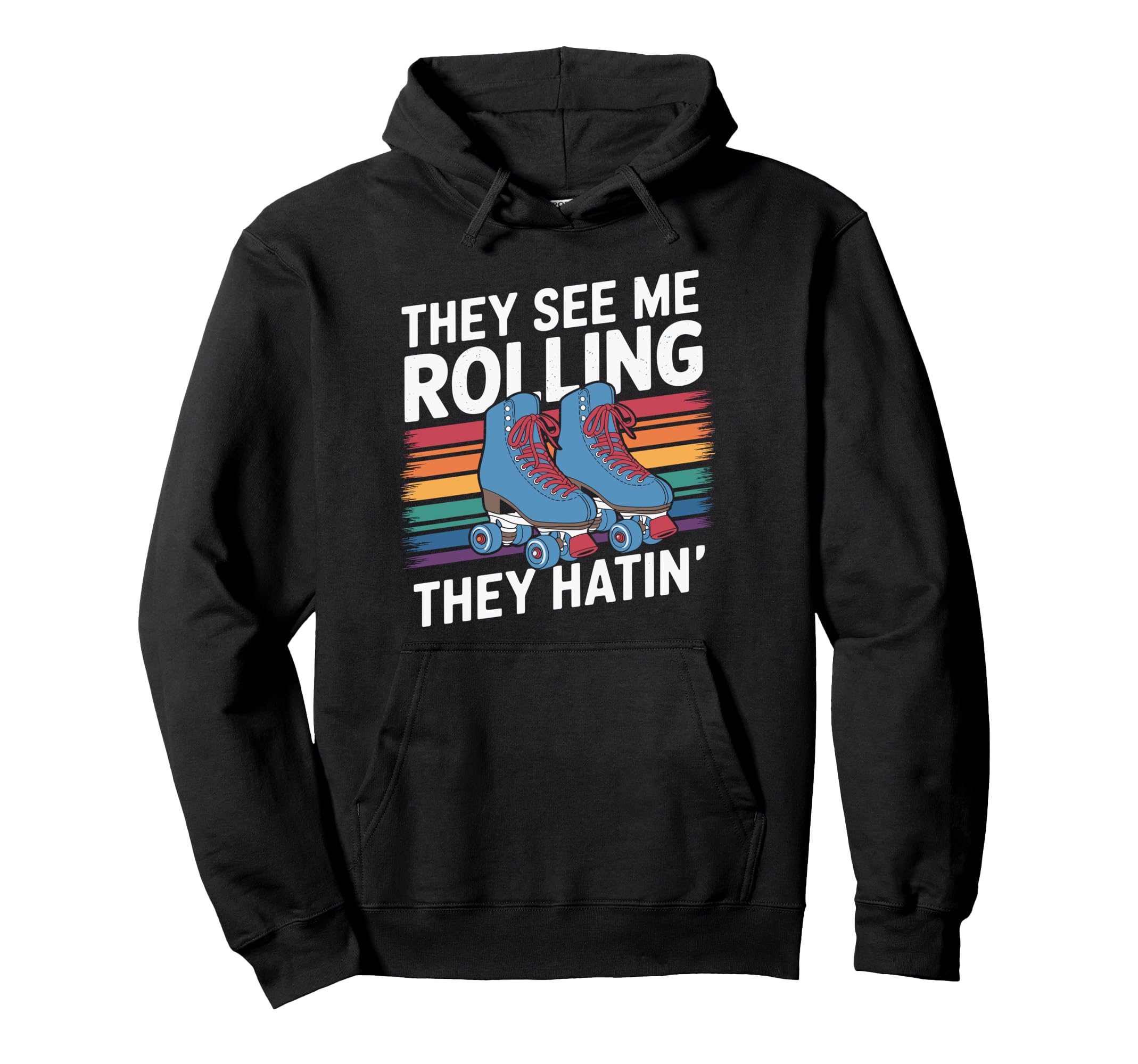 They See Me Rollin They Hatin Derby Hoodie - Aesthetic Graphic for Adults - T-Shirt, Sweatshirt, Hoodie