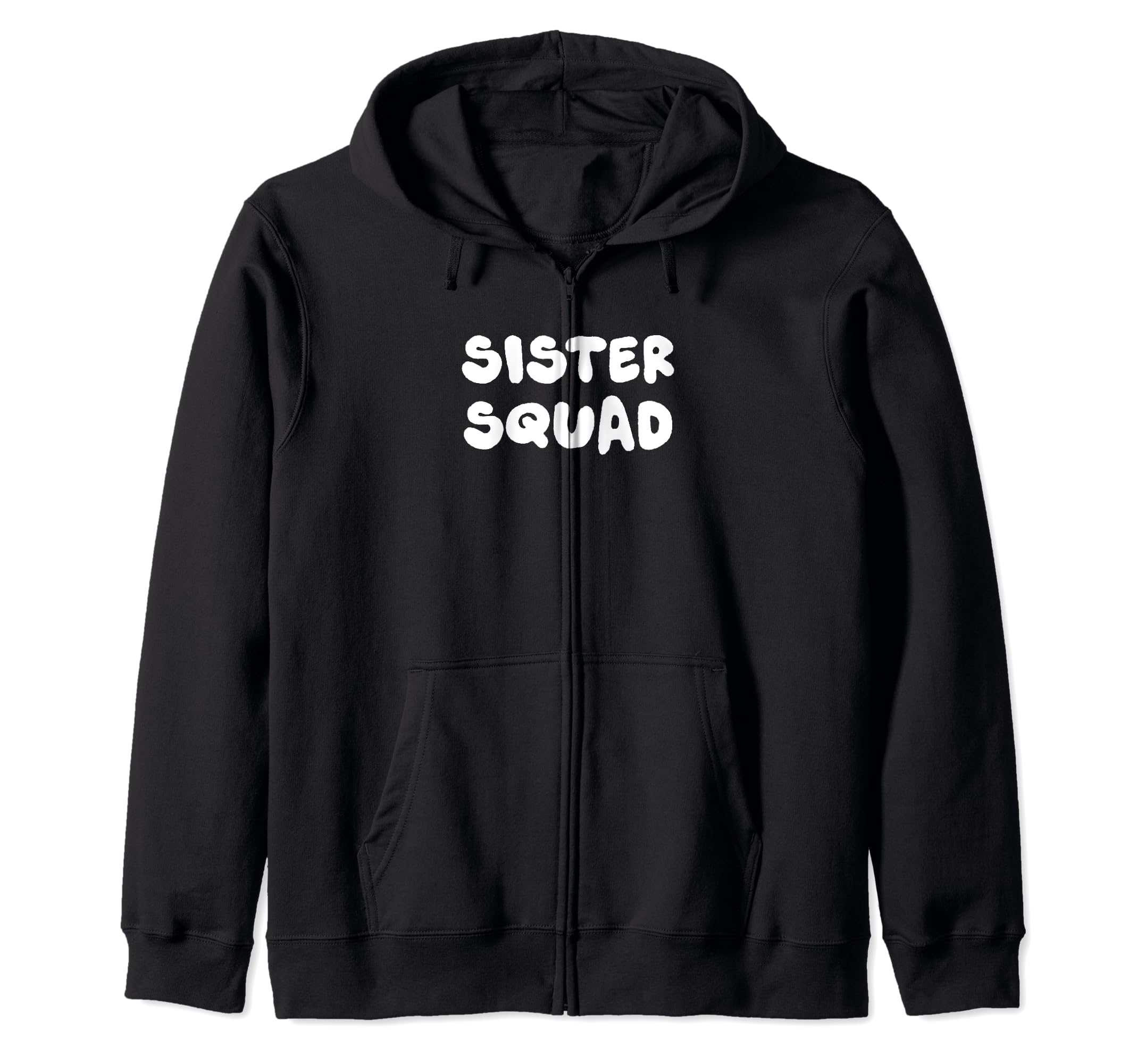 Sister Squad Typography T-Shirt - Casual Everyday Wear Unisex - T-Shirt, Sweatshirt, Hoodie