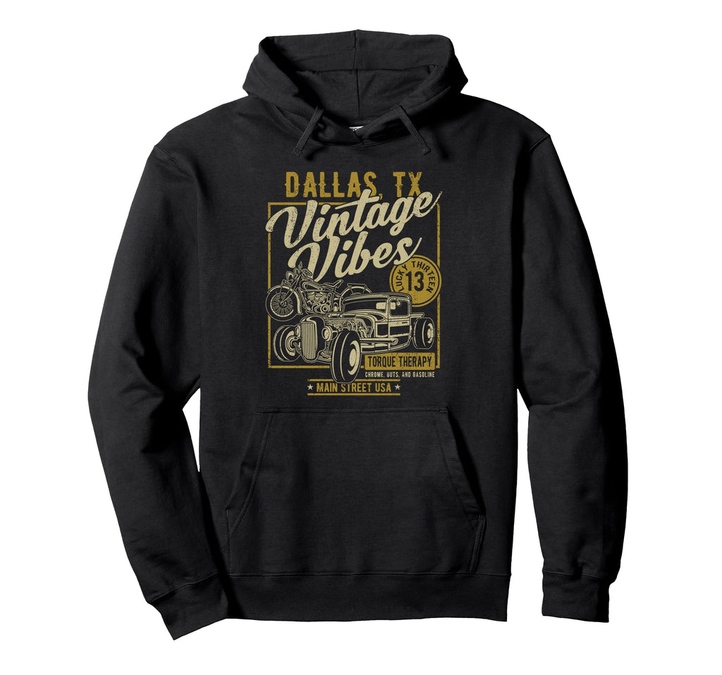Dallas Texas Usa Vibes Hotrod And Hoodie - Streetwear Style for Adults - T-Shirt, Sweatshirt, Hoodie