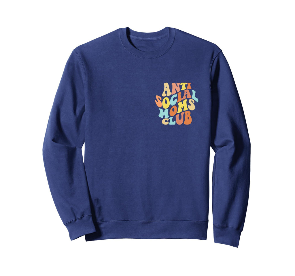 Anti Social Moms Club Introvert Sweatshirt - Aesthetic Graphic Unisex - T-Shirt, Sweatshirt, Hoodie