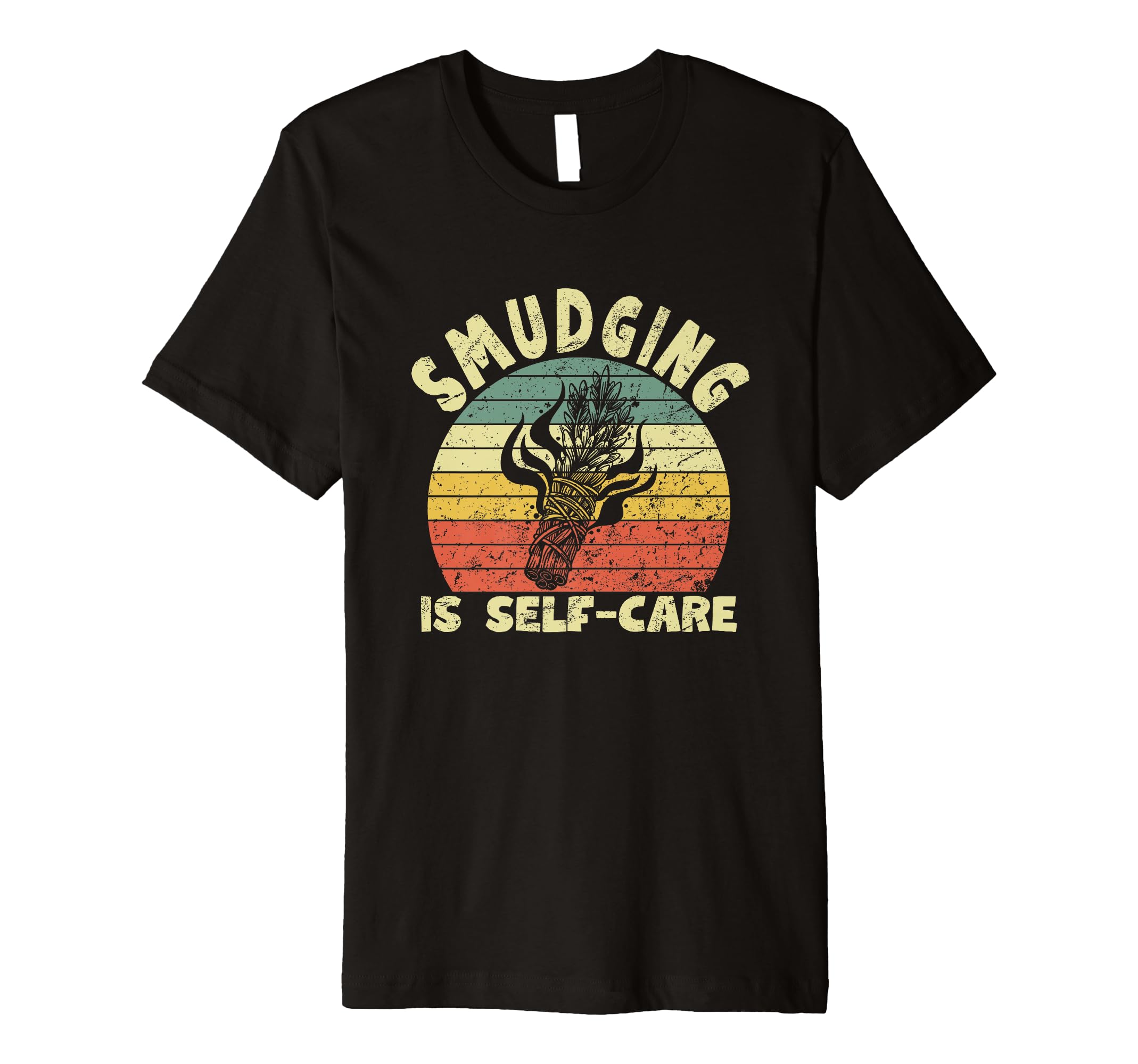 Smudging Is Self Care Sage T-Shirt - Custom Art Print Unisex - T-Shirt, Sweatshirt, Hoodie