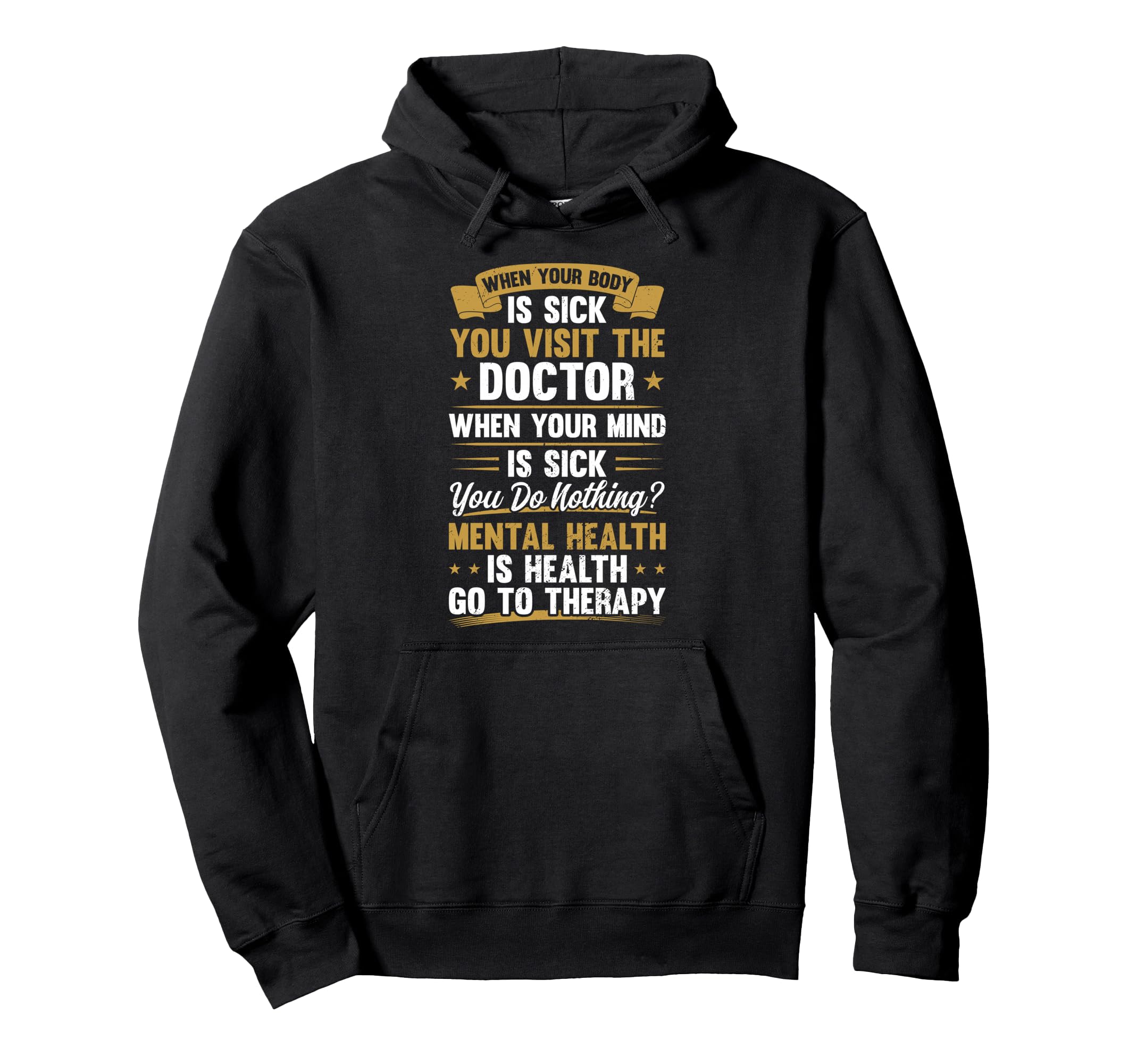 When Your Body Is Sick Mental Health Hoodie - Minimalist Print Men Women - T-Shirt, Sweatshirt, Hoodie