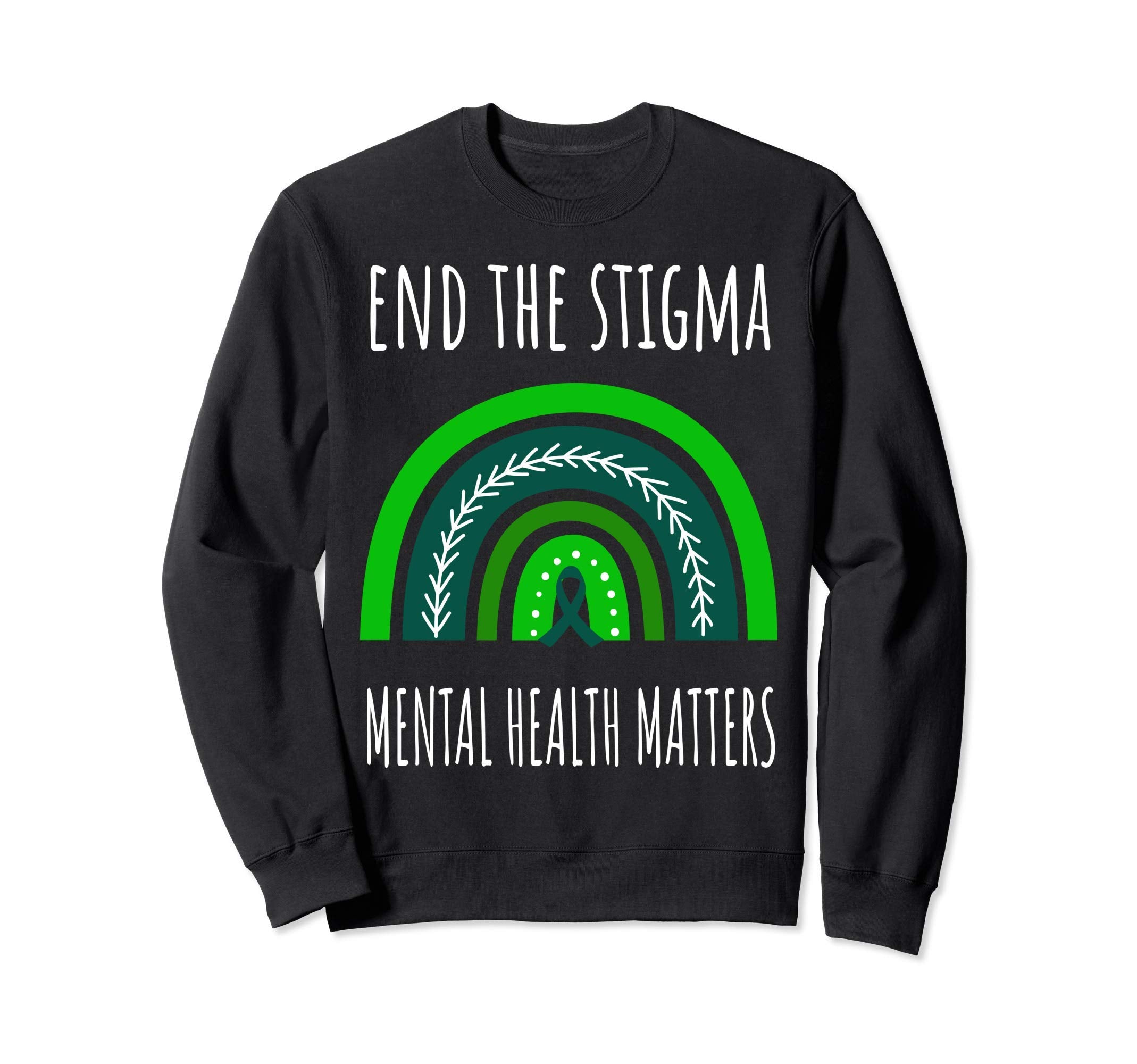 Green Rainbow End Stigma Mental Sweatshirt - Minimalist Print Men Women - T-Shirt, Sweatshirt, Hoodie