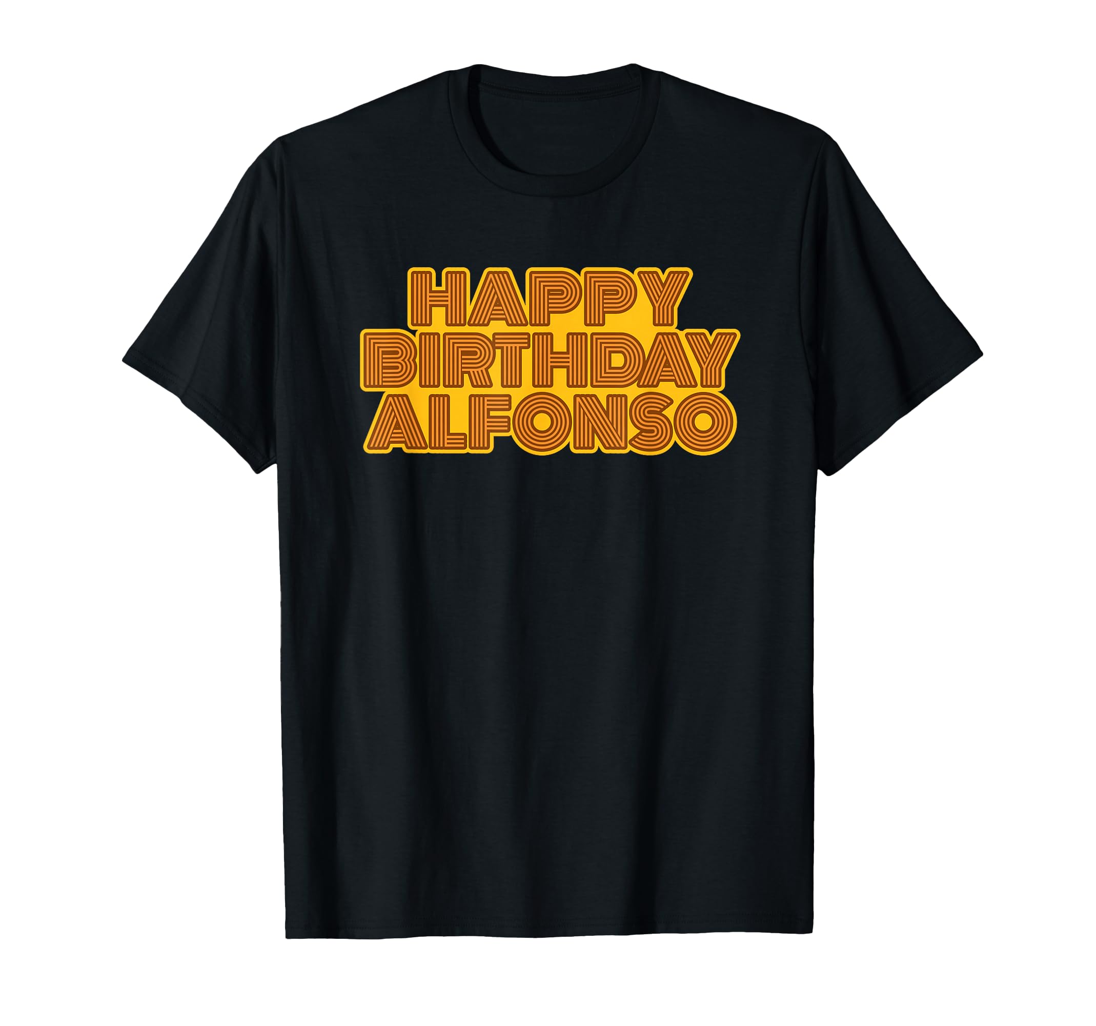 Happy Birthday Alfonso Personalized Name T-Shirt - Unique Graphic Unisex - T-Shirt, Sweatshirt, Hoodie