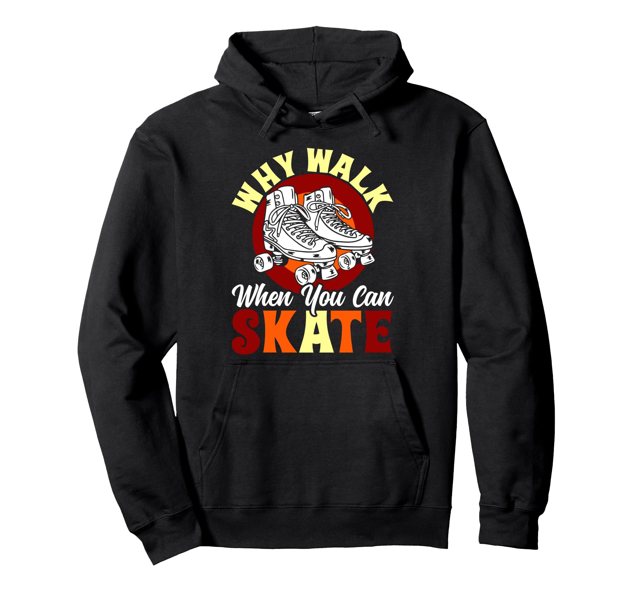 Roller Skating Skate 1970S Why Hoodie - Casual Everyday Wear Men Women - T-Shirt, Sweatshirt, Hoodie
