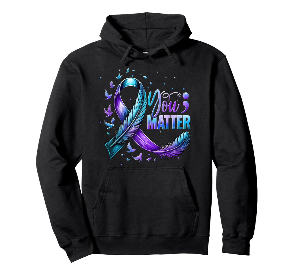You Matter Teal Purple Ribbon Mental Hoodie - Custom Art Print Men Women - T-Shirt, Sweatshirt, Hoodie