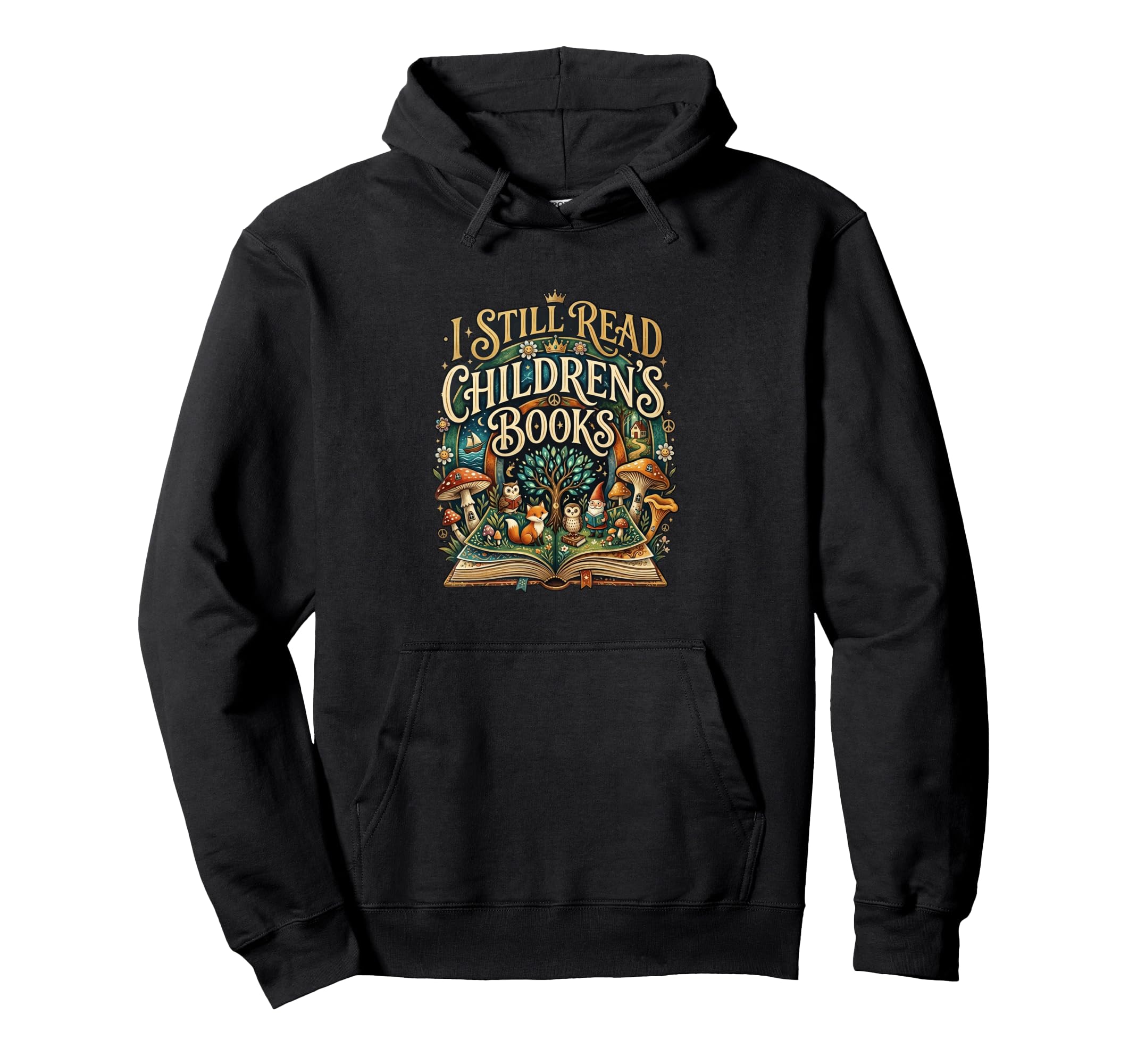 I Still Read Childrens Books Reading Hoodie - Trendy Graphic Men Women - T-Shirt, Sweatshirt, Hoodie
