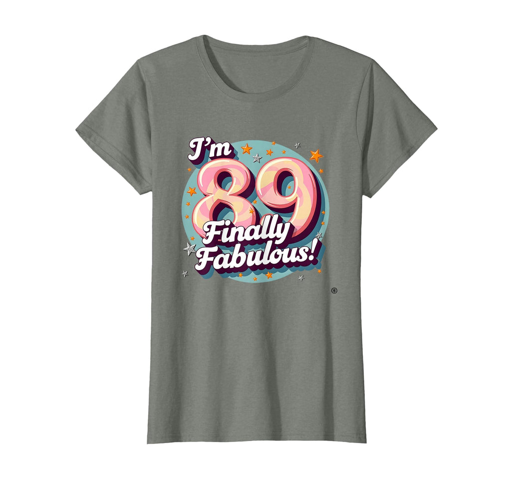 Birthday Gift 89 And Finally Fabulous T-Shirt - Trendy Graphic Men Women - T-Shirt, Sweatshirt, Hoodie
