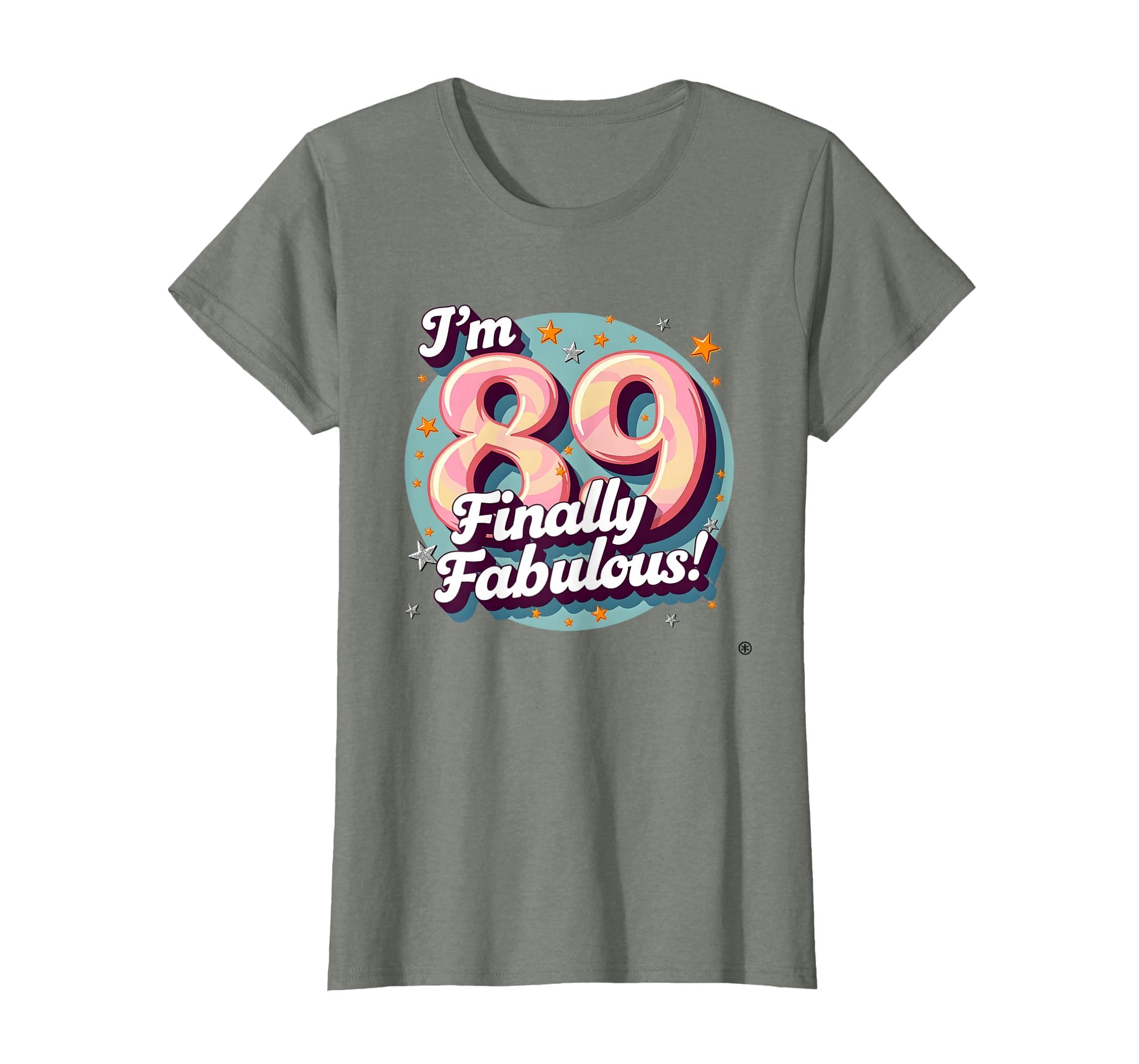 Birthday Gift 89 And Finally Fabulous T-Shirt - Trendy Graphic Men Women - T-Shirt, Sweatshirt, Hoodie