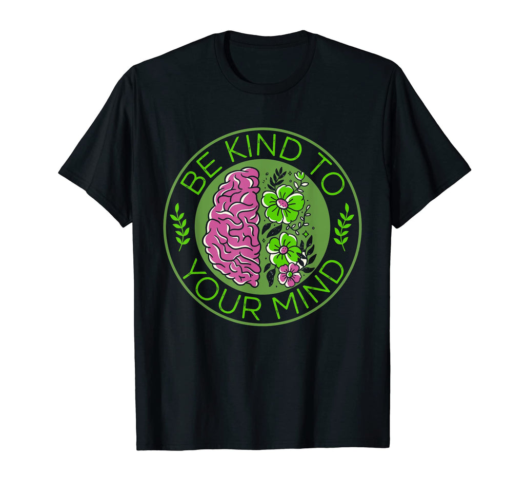 Green Ribbon Be Kind To Your Mind T-Shirt - Aesthetic Graphic Men Women - T-Shirt, Sweatshirt, Hoodie