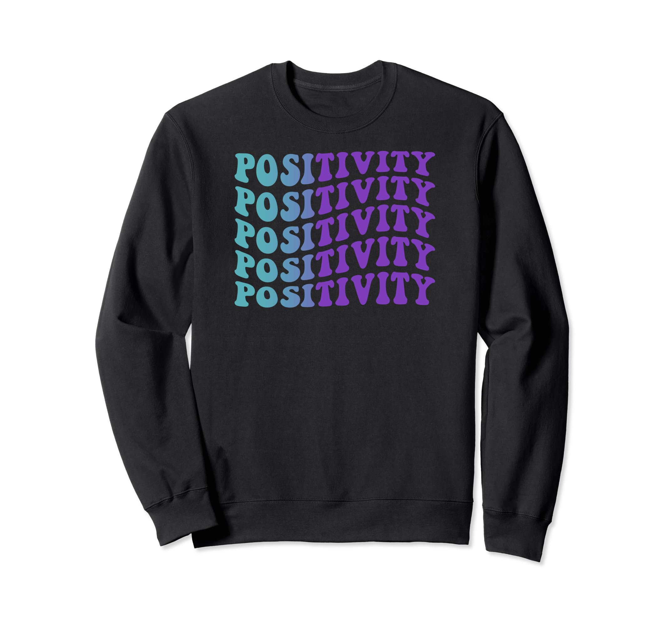 Positivity Self Care Sweatshirt - Graphic Print for Adults - T-Shirt, Sweatshirt, Hoodie