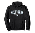 Self Care Matters Mental Health Hoodie - Streetwear Style for Adults - T-Shirt, Sweatshirt, Hoodie