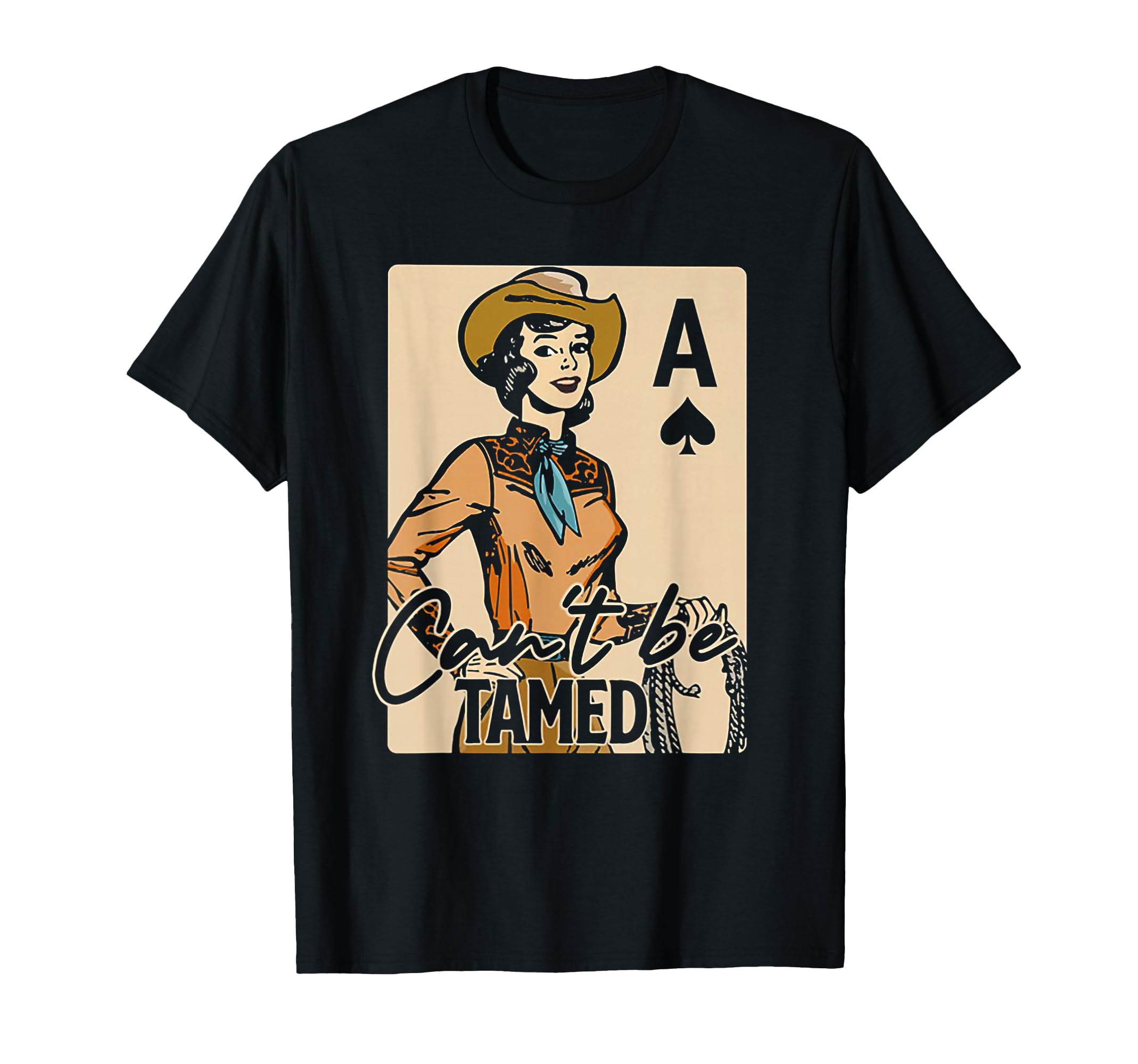 Cowgirl Card Cant Be Tamed Western T-Shirt - Novelty Apparel Men Women - T-Shirt, Sweatshirt, Hoodie