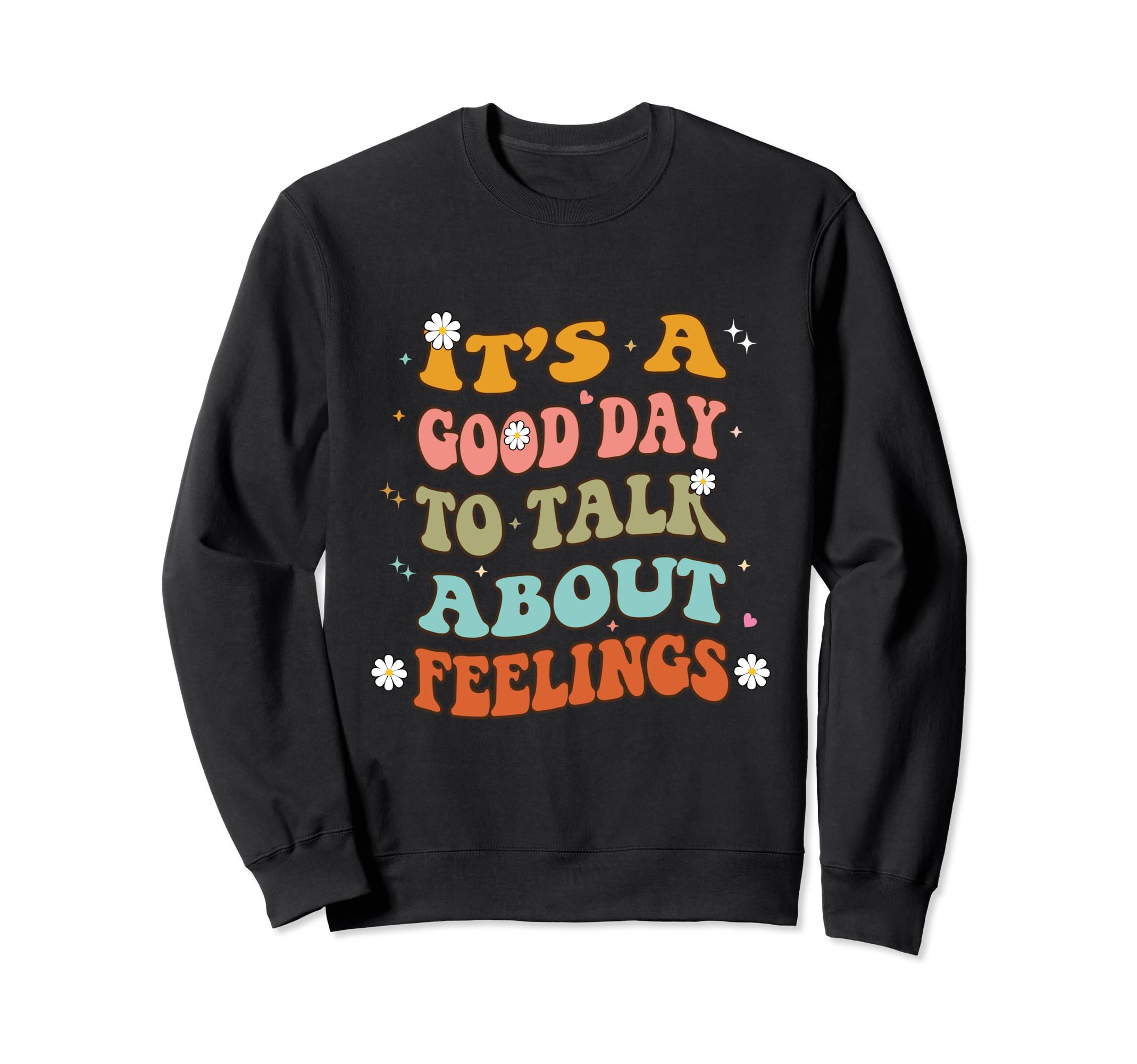 Its Good Day To Talk About Sweatshirt - Streetwear Style Men Women - T-Shirt, Sweatshirt, Hoodie