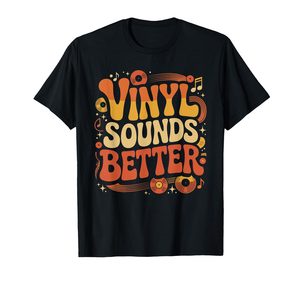 Vinyl Sounds Better Striped Typography T-Shirt - Streetwear Style Unisex - T-Shirt, Sweatshirt, Hoodie